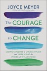 The Courage to Change - Joyce Meyer - 9781546005810