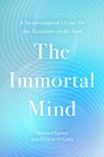 The Immortal Mind - Denyse O'Leary ; Michael Egnor - 9781546006350