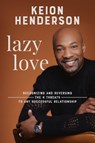 Lazy Love - Keion Henderson - 9781546006848