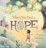When You Find a Hope - Allie Millington - 9781546007548