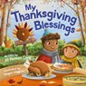 My Thanksgiving Blessings - Jill R. Lord - 9781546007906