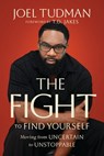 The Fight to Find Yourself - Joel Tudman - 9781546008927