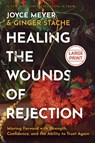 Meyer, J: Healing the Wounds of Rejection - Joyce Meyer ; Ginger Stache - 9781546009573
