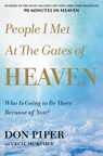 People I Met at the Gates of Heaven - Cecil Murphey ; Don Piper - 9781546010807