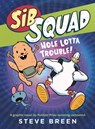 Sib Squad: Hole Lotta Trouble! - Steve Breen - 9781546010913
