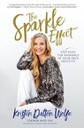 The Sparkle Effect - Kristen Dalton Wolfe - 9781546031765