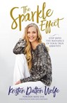 The Sparkle Effect - Kristen Dalton Wolfe - 9781546031765