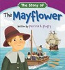 The Story of the Mayflower - Patricia A Pingry - 9781546033783