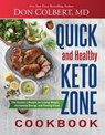 Quick and Healthy Keto Zone Cookbook - Don Colbert, MD - 9781546034179