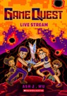 Live Stream (Game Quest #2) - Ash Wu - 9781546101093