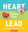 Heart Takes the Lead: Maybe Brain Is Not Always Right - Scott Stuart - 9781546122401