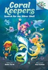 Search for the Silver Shell: A Branches Book (Coral Keepers #1): Volume 1 - Robin Yardi - 9781546122432