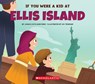 If You Were a Kid at Ellis Island - Joana Costa Knufinke - 9781546136262