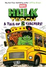 Hulk Teach! Tales of Two Teachers (Original Marvel Graphic Novel) - Jeffrey Brown - 9781546137627