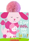 I Say Ooh, You Say La La! - Sandra Magsamen - 9781546140092