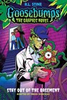 Stay Out of the Basement (Goosebumps Graphic Novel #3) - R. L. Stine - 9781546141112