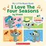 My Little Music Book: I Love the Four Seasons - Marion Billet - 9781546171720