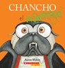Chancho El Monstruo (Pig the Monster) - Aaron Blabey - 9781546176497