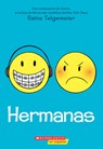 Hermanas (Sisters) - Raina Telgemeier - 9781546176527