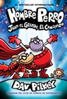 Hombre Perro: Juan El Grande, El Comienzo (Dog Man: Big Jim Begins) - Dav Pilkey - 9781546176541