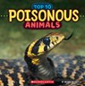 Poisonous Animals (Wild World: Top 10) - Brenna Maloney - 9781546177463