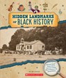 Hidden Landmarks of Black History (from the Archives) - Jay Leslie - 9781546177982