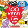 100 Words to Say I Love You - Sandra Magsamen - 9781546183952