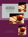 Culture of the Vine and Winemaking: A Guide To Making Wine - Roger Chambers - 9781546403647