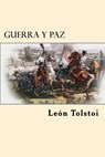 Guerra y Paz (Spanish Edition) - Leon Tolstoi - 9781546460008