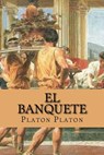 El banquete (spanish Edition) - Platon Platon - 9781546525349