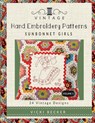 Vintage Hand Embroidery Patterns Sunbonnet Girls: 24 Authentic Vintage Designs - Vicki Becker - 9781546698425