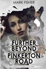Further Beyond the Pinkerton Road - FISHER,  Mark James - 9781546981329