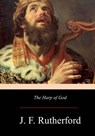 The Harp of God - J. F. Rutherford - 9781547190249