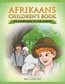 Afrikaans Children's Book: The Adventures of Tom Sawyer - Wai Cheung - 9781547233366