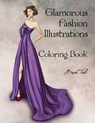 Glamorous Fashion Illustrations Coloring Book - Basak Tinli - 9781547271917