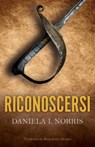 Riconoscersi - Daniela I. Norris - 9781547501441