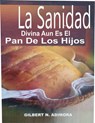 La Sanidad Divina Aun Es El Pan De Los Hijos - Dr Gilbert Adimora - 9781547505197