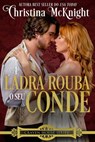 A Ladra Rouba o seu Conde - Christina McKnight - 9781547505920