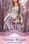 Adeline - Christina McKnight - 9781547513727