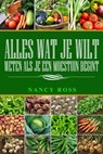 Alles wat je wilt weten als je een moestuin begint - Nancy Ross - 9781547514649