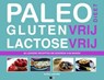 Paleodieet Glutenvrij Lactosevrij : 60 lekkere recepten die iedereen kan maken - Alicia Ludivine - 9781547514939