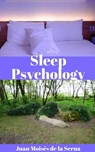Sleep Psychology - Juan Moises de la Serna - 9781547525881
