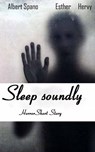 Sleep Soundly - ESTHER HERVY ; Albert Spano - 9781547557097