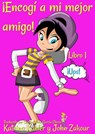 ¡Encogí a mi mejor amigo! - Libro 1 - ¡Ups! - Katrina Kahler ; John Zakour - 9781547558971