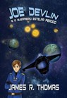 Joe Devlin: E o Guerreiro Estelar Perdido - James R. Thomas - 9781547561285