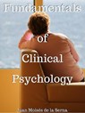 Fundamentals of Clinical Psychology - Juan Moisés de la Serna - 9781547561834