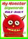 My Monster Sigwoorde - Vlak 2, Boek 4 - Kaz Campbell - 9781547563630