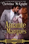 La Amante Encanta a Su Marquès - Christina McKnight - 9781547564699