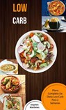 Low Carb: Plano Completo Da Dieta Low Carb Para 2 Semanas - Stephen Matthews - 9781547565047