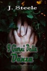 I Giorni Della Danza - J. Steele - 9781547571093